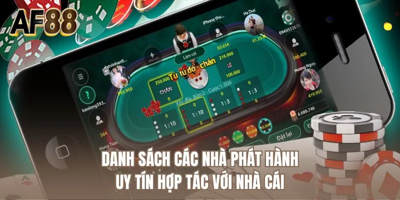 Danh sách các nhà phát hành uy tín hợp tác với nhà cái