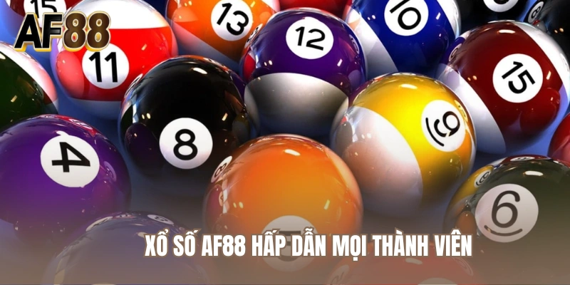 Xổ số AF88 hấp dẫn mọi thành viên
